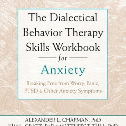 DBT Skills Workbook for Anxiety