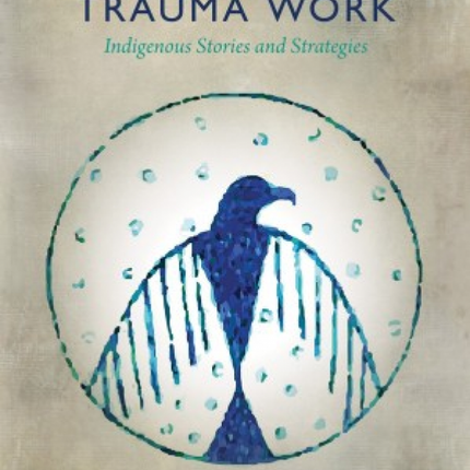 Decolonizing Trauma Work