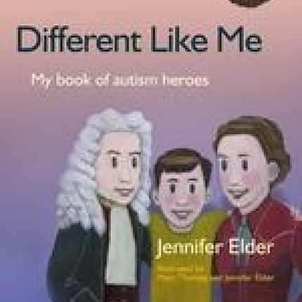 Different Like Me: My Book Of Autism Heroes
