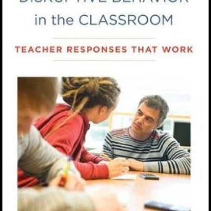 Difficult Students and Disruptive Behavior in the Classroom