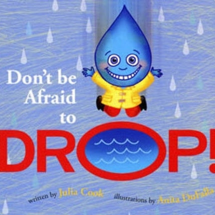 Don't Be Afraid to Drop  Learn about Change