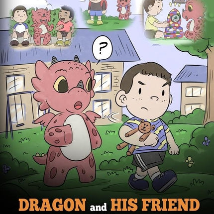 Dragon and His Friend (My Dragon Books - Volume 31)