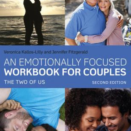 An Emotionally Focused Workbook for Couples 2nd ED