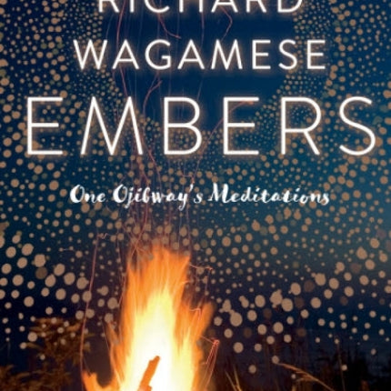 Embers Ojibway Meditations