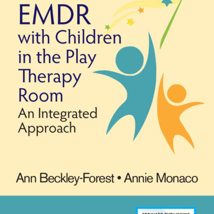 EMDR with Children in the Play Therapy Room