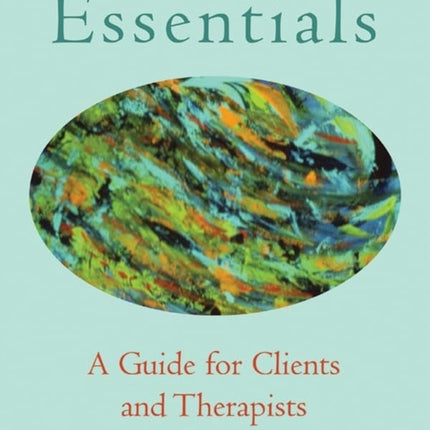 EMDR Essentials: A Guide For Clients And Therapists