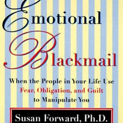 Emotional Blackmail