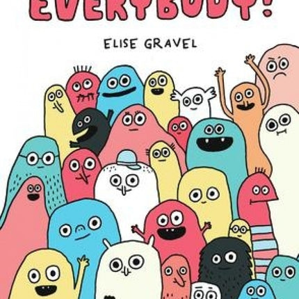 Everybody!