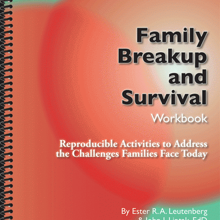 Family Breakup and Survival Workbook
