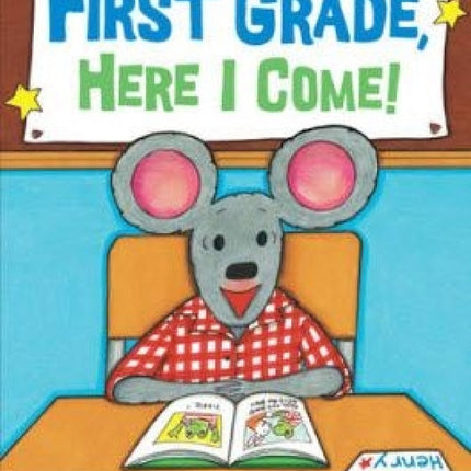 First Grade, Here I Come!
