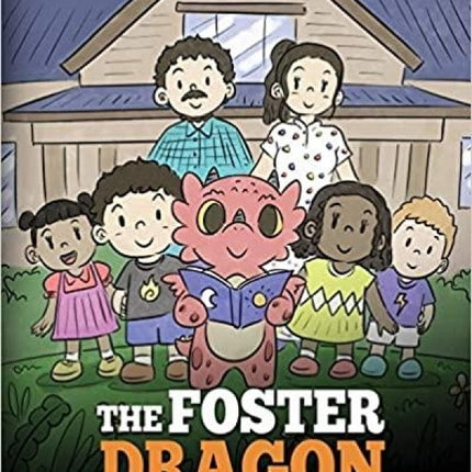 Foster Dragon, The (My Dragon Books - Volume 40)