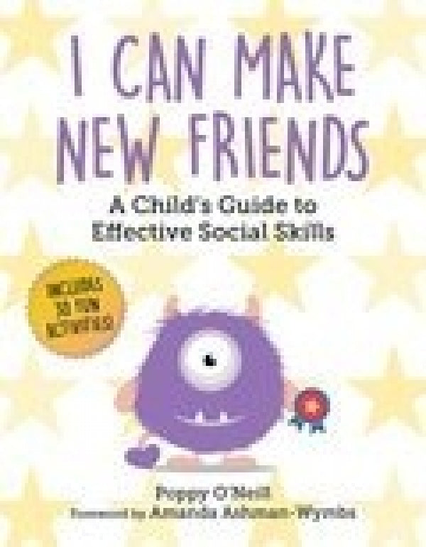 I Can Make New Friends: A Child's Guide to Effective Social Skills