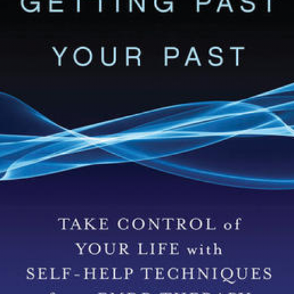 Getting Past Your Past