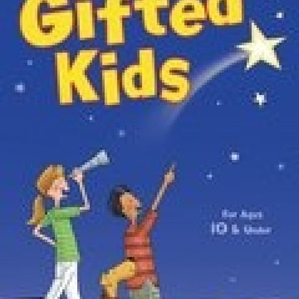 The Survival Guide for Gifted Kids:  For Ages 10 and Under
