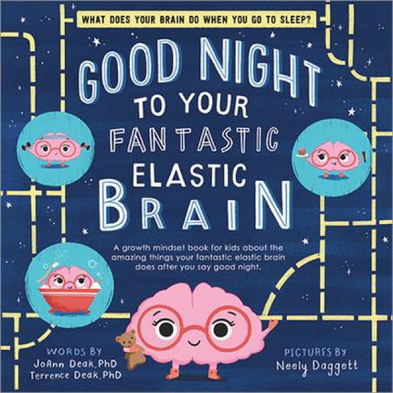 Good Night to your Fantastic Elastic Brain