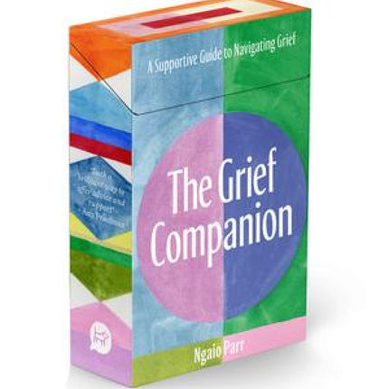 The Grief Companion: A Supportive Guide To Navigating Grief