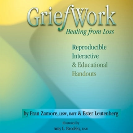 GriefWork: Healing from Loss