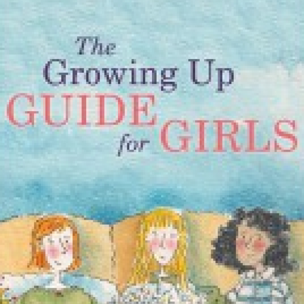 Growing Up Guide for Girls