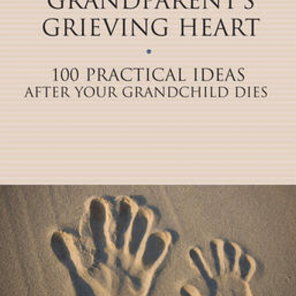 Healing a Grandparent's Grieving Heart