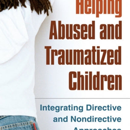 Helping Abused and Traumatized Children