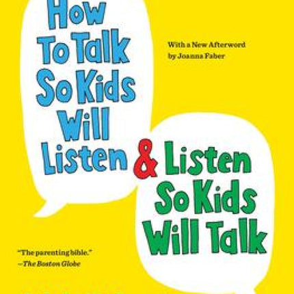 How To Talk So Kids Will Listen & Listen So Kids Will Talk