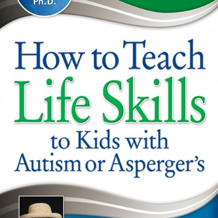 How to Teach Life Skills to Kids with Autism or Asperger's