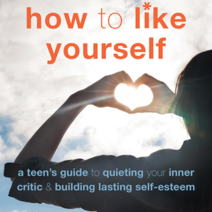 How to Like Yourself