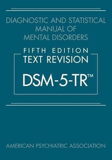 DSM-5-TR Diagnostic & Statistical Manual of Mental Disorders 5th Edition TR