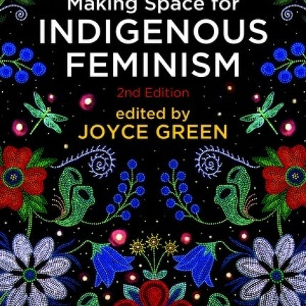 Making Space for Indigenous Feminism