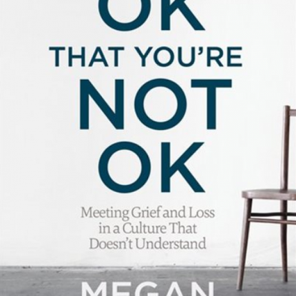 It's Ok That You're Not Ok