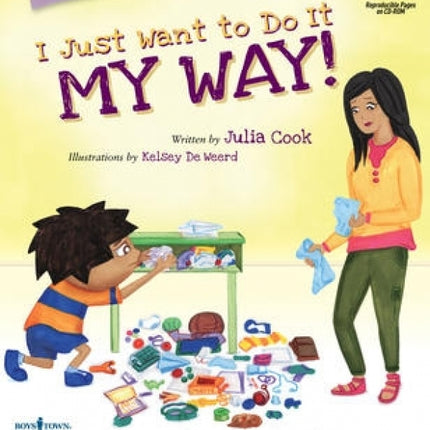 I Just Want to Do It My Way! Activity Guide for Teachers