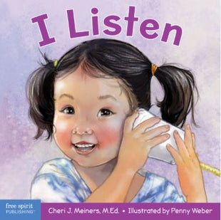 I Listen: A board book about hearing, understanding, and connecting