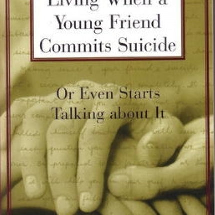 Living When a Young Friend Commits Suicide
