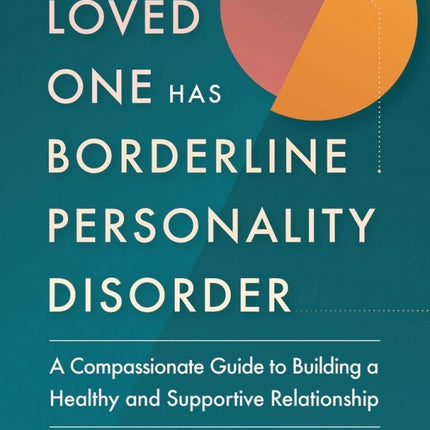 When A Loved One Has Borderline Personality Disorder