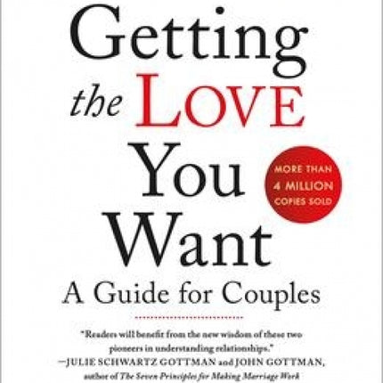 Getting The Love You Want: A Guide for Couples