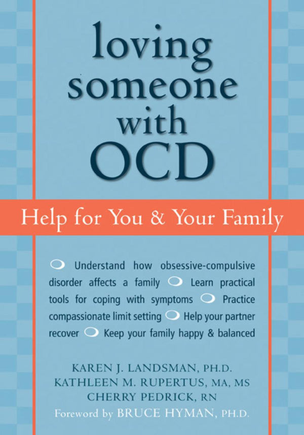 Loving Someone With OCD: Help for You & Your Family