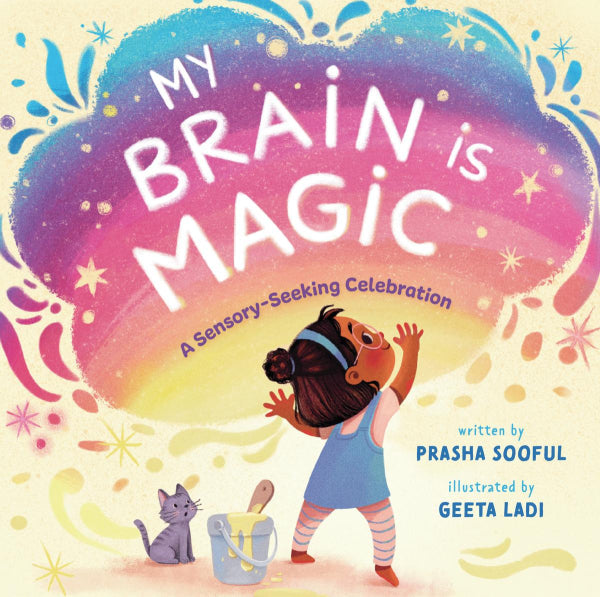My Brain is Magic: A Sensory-Seeking Celebration
