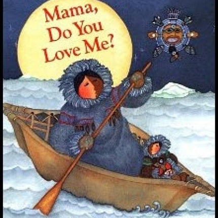 Mama Do You Love Me?