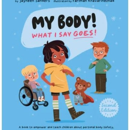 My Body! What I Say Goes! 2nd Edition