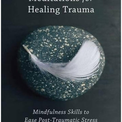 Meditations for Healing Trauma