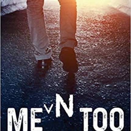 Men Too: Unspoken Truths About Male Sexual Abuse