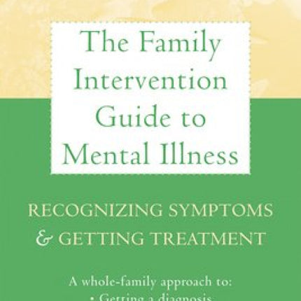 Family Intervention Guide To Mental Illness