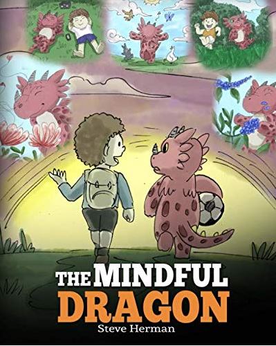 Mindful Dragon, The (My Dragon Books - Volume 3)