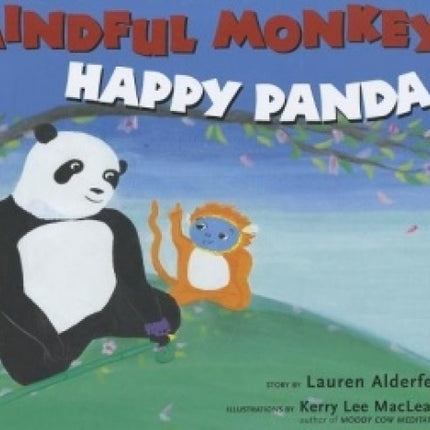 Mindful Monkey, Happy Panda
