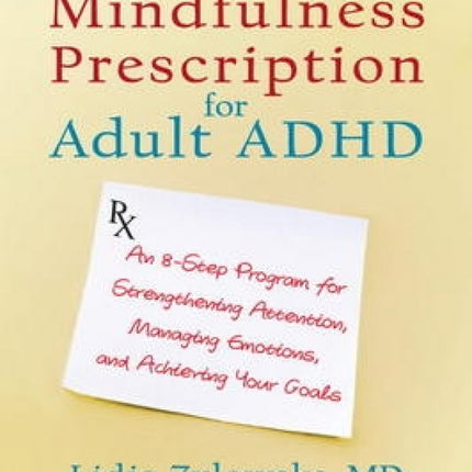Mindfulness Prescription for Adult ADHD