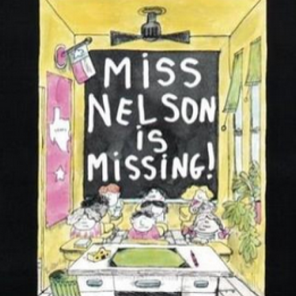 Miss Nelson Is Missing!
