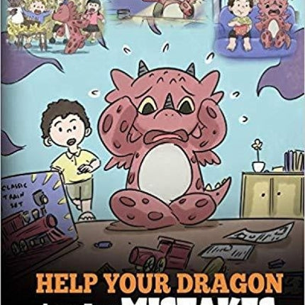 Help Your Dragon Learn From Mistakes (My Dragon Books - Volume 26)