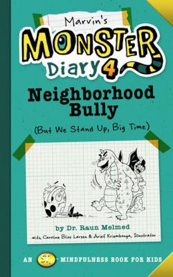 Marvin's Monster Diary 4: Neighborhood Bully: (but We Stand Up, Big Time!)