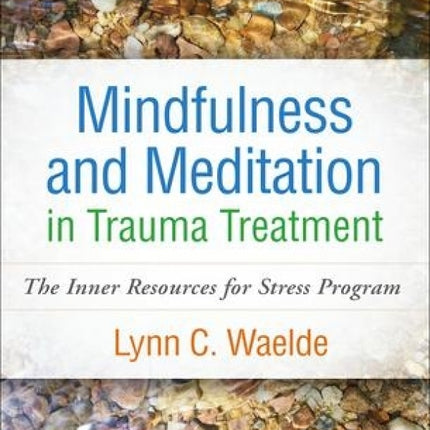 Mindfulness & Meditation in Trauma Treatment