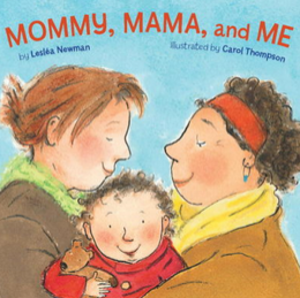 Mommy, Mama, and Me